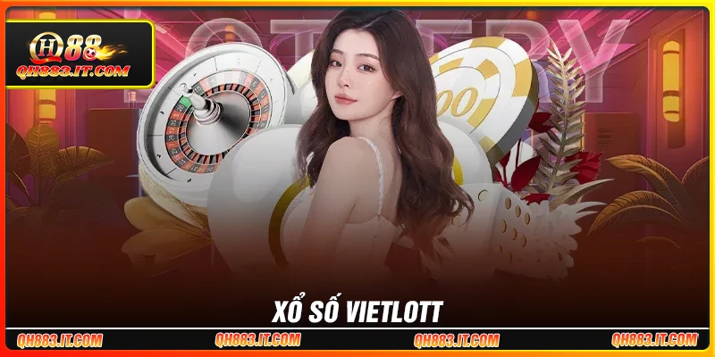 Bí quyết chơi Xổ số Vietlott hiệu quả cho tân thủ
