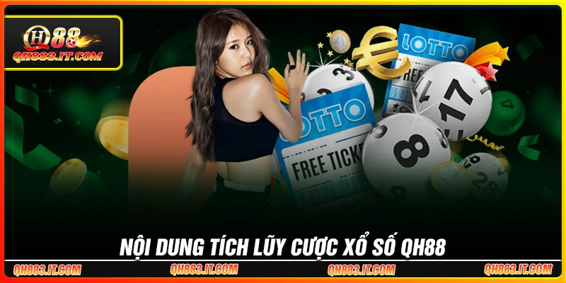 Chi tiết nội dung khuyến mãi tích lũy cược xổ số siêu tốc
