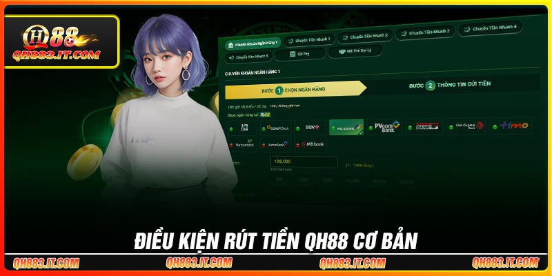 Điều kiện cần đáp ứng trước khi rút tiền QH88