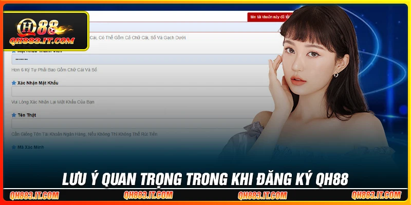 Những lưu ý quan trọng khi đăng ký QH88